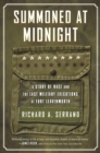 Image for Summoned at midnight: a story of race and the last military executions at Fort Leavenworth