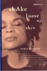 Image for Shake Loose My Skin : New and Selected Poems