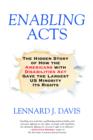 Image for Enabling acts: the hidden story of how the Americans with Disabilities Act gave the largest US minority its rights