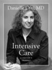 Image for Intensive Care: A Doctor&#39;s Journey