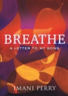 Image for Breathe: a letter to my sons
