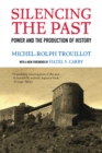 Image for Silencing the past  : power and the production of history