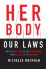 Image for Her Body, Our Laws