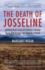 Image for The death of Josseline: immigration stories from the Arizona-Mexico borderlands