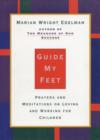 Image for Guide my feet: prayers and meditations on loving and working for children