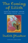 Image for The coming of Lilith: essays on feminism, Judaism, and sexual ethics, 1972-2003
