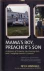 Image for Mama&#39;s boy, preacher&#39;s son: a memoir
