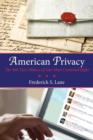 Image for American privacy: the 400-year history of our most contested right