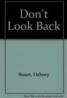 Image for Don&#39;t Look Back : Poems