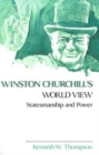 Image for Winston Churchill&#39;s World View : Statesmanship and Power