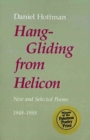 Image for Hang-Gliding from Helicon : New and Selected Poems