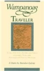 Image for Wampanoag Traveler : Being, in Letters, the Life and Times of Loranzo Newcomb, American and Natural Historian: A Poem