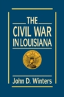 Image for The Civil War in Louisiana