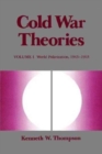 Image for Cold War theoriesVolume 1,: World polarization, 1943-1953