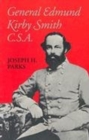 Image for General Edmund Kirby Smith, C.S.A.