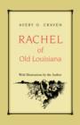 Image for Rachel of Old Louisiana
