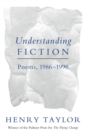 Image for Understanding Fiction : Poems, 1986-1996