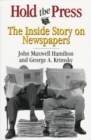 Image for Hold the Press : The Inside Story on Newspapers
