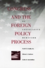 Image for Congress and the Foreign Policy Process