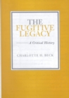 Image for The Fugitive Legacy : A Critical History