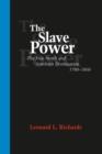 Image for The Slave Power : The Free North and Southern Domination, 1780-1860