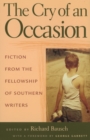 Image for The Cry of An Occasion : Fiction from the Fellowship of Southern Writers