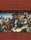 Image for The Companion to Southern Literature : Themes, Genres, Places, People, Movements, and Motifs