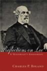 Image for Reflections on Lee  : a historian&#39;s assessment