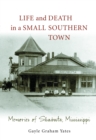 Image for Life and death in a small southern town  : memories of Shubuta, Mississippi