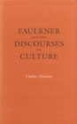 Image for Faulkner and the discourses of culture