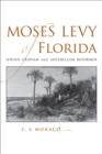 Image for Moses Levy of Florida
