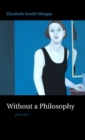 Image for Without a Philosophy