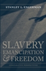 Image for Slavery, Emancipation, and Freedom : Comparative Perspectives