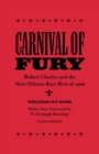 Image for Carnival of Fury : Robert Charles and the New Orleans Race Riot of 1900
