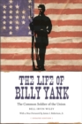 Image for The Life of Billy Yank : The Common Soldier of the Union