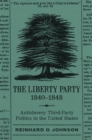 Image for The Liberty Party, 1840-1848
