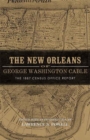 Image for New Orleans of George Washington Cable: The 1887 Census Office Report