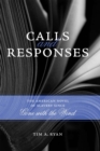 Image for Calls and Responses: The American Novel of Slavery since Gone with the Wind
