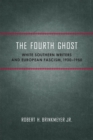 Image for Fourth Ghost: White Southern Writers and European Fascism, 1930-1950
