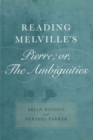 Image for Reading Melville&#39;s Pierre; or, The Ambiguities