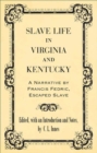 Image for Slave Life in Virginia and Kentucky : A Narrative by Francis Fedric, Escaped Slave