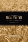 Image for Interpreting social violence in French culture  : Buzanðcais, 1847-2008