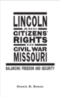 Image for Lincoln and Citizens&#39; Rights in Civil War Missouri