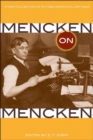 Image for Mencken on Mencken: A New Collection of Autobiographical Writings