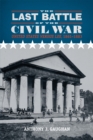 Image for Last Battle of the Civil War: United States versus Lee, 1861-1883