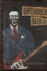 Image for Dirtdobber Blues : A Novel