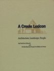 Image for Creole Lexicon: Architecture, Landscape, People