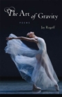 Image for The Art of Gravity : Poems