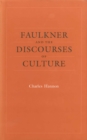 Image for Faulkner and the Discourses of Culture