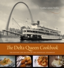 Image for Delta Queen Cookbook: The History and Recipes of the Legendary Steamboat